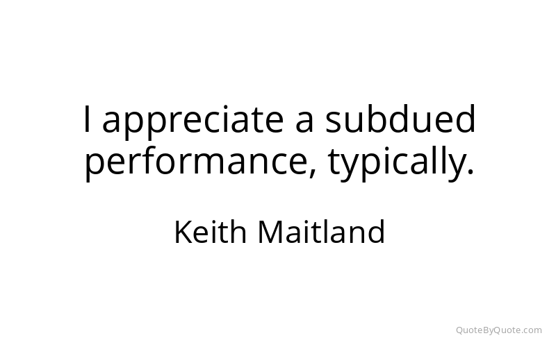 Preview image for this quote by Keith Maitland