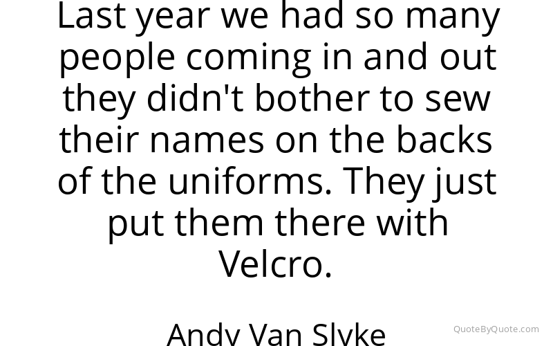 Preview image for this quote by Andy Van Slyke