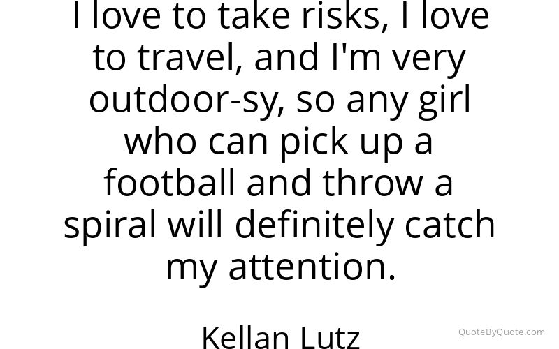 Preview image for this quote by Kellan Lutz