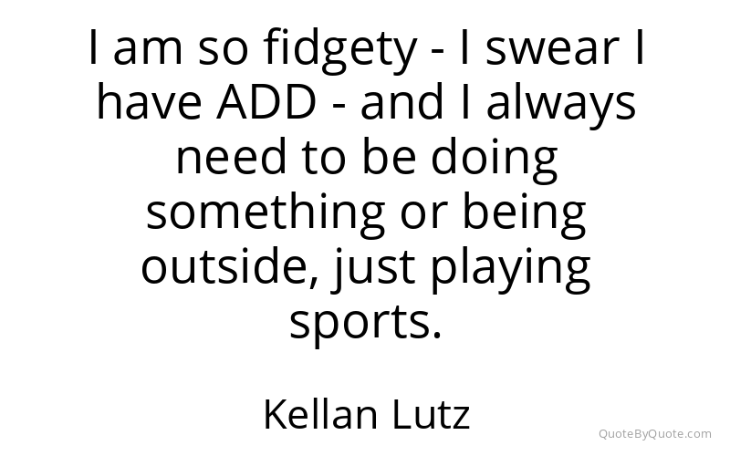 Preview image for this quote by Kellan Lutz