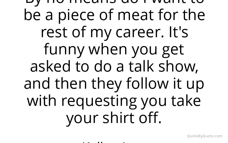 Preview image for this quote by Kellan Lutz