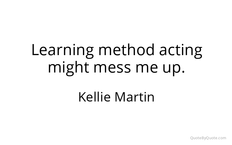 Preview image for this quote by Kellie Martin