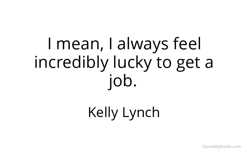 Preview image for this quote by Kelly Lynch