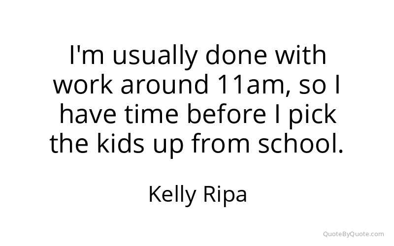 Preview image for this quote by Kelly Ripa