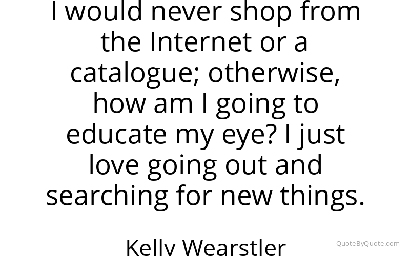 Preview image for this quote by Kelly Wearstler