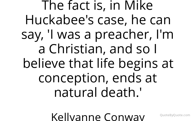 Preview image for this quote by Kellyanne Conway