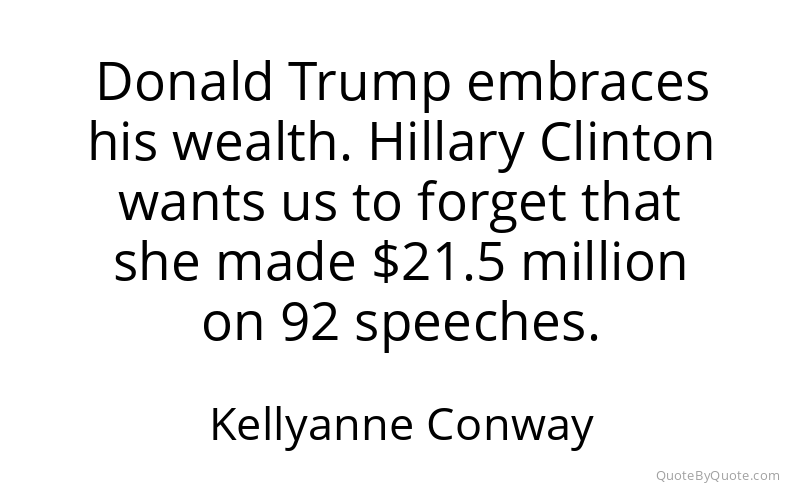 Preview image for this quote by Kellyanne Conway
