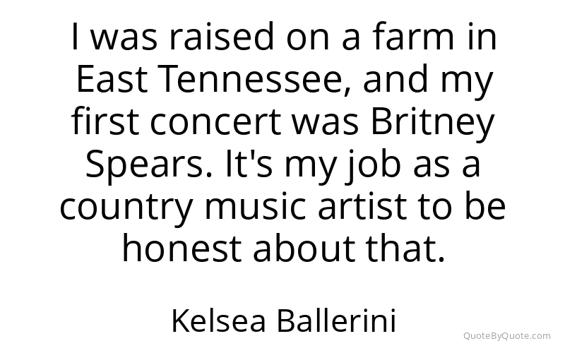 Preview image for this quote by Kelsea Ballerini