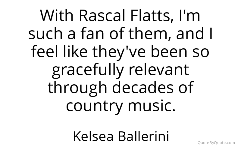 Preview image for this quote by Kelsea Ballerini