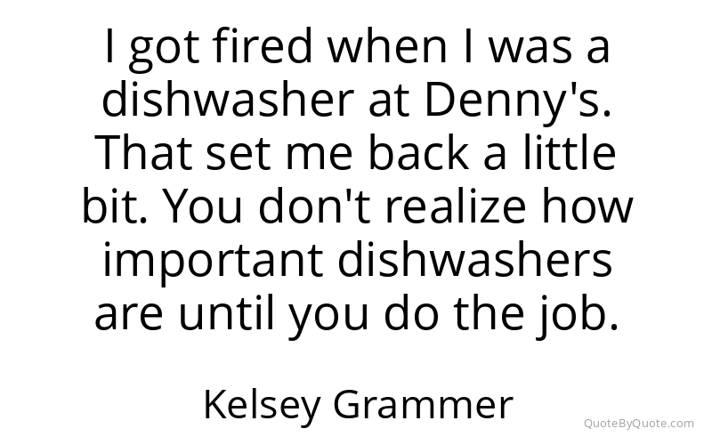 Preview image for this quote by Kelsey Grammer