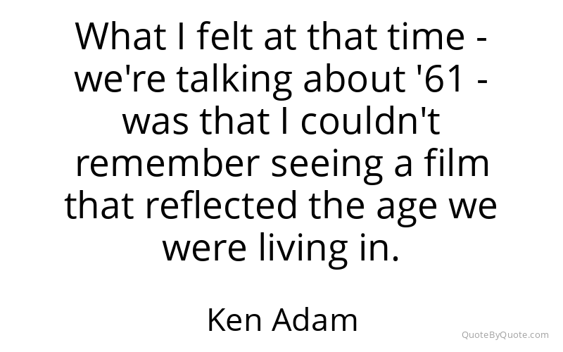 Preview image for this quote by Ken Adam