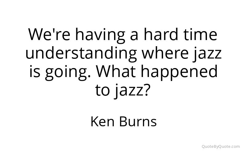 Preview image for this quote by Ken Burns