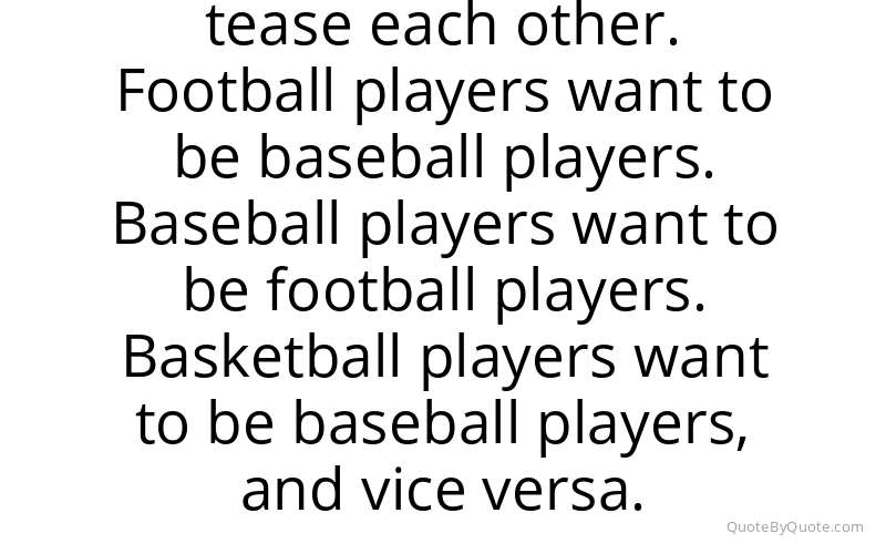 Preview image for this quote by Ken Griffey Jr.