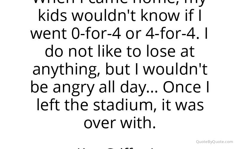 Preview image for this quote by Ken Griffey Jr.