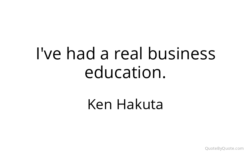 Preview image for this quote by Ken Hakuta