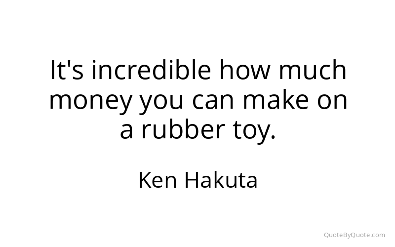 Preview image for this quote by Ken Hakuta