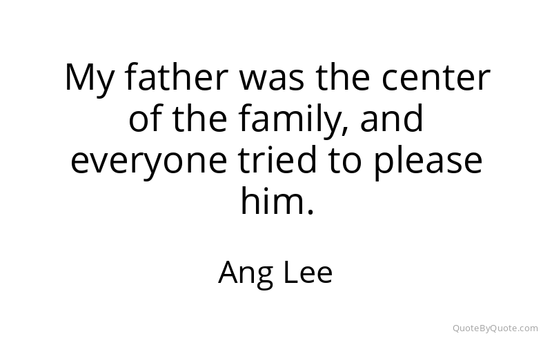 Preview image for this quote by Ang Lee