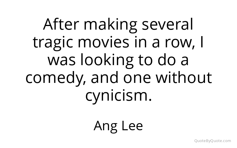 Preview image for this quote by Ang Lee