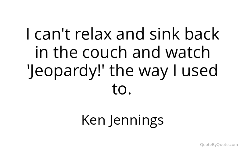 Preview image for this quote by Ken Jennings