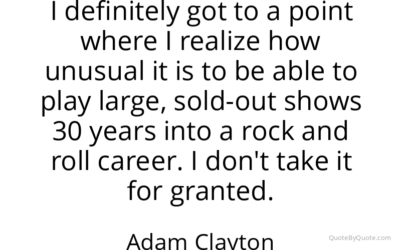 Preview image for this quote by Adam Clayton