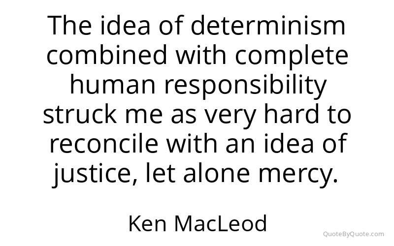 Preview image for this quote by Ken MacLeod