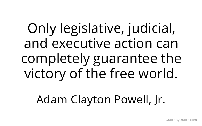 Preview image for this quote by Adam Clayton Powell, Jr.
