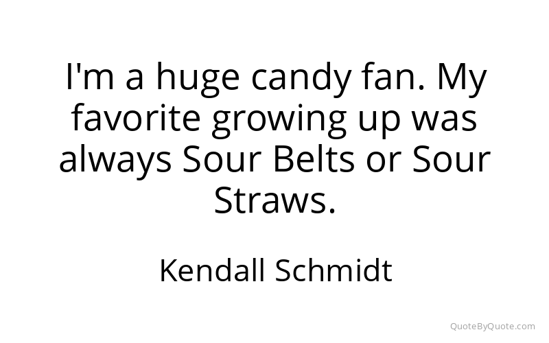 Preview image for this quote by Kendall Schmidt