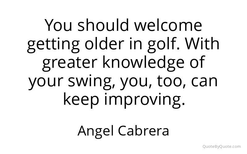 Preview image for this quote by Angel Cabrera