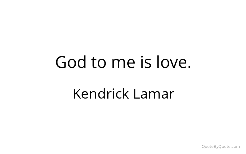 Preview image for this quote by Kendrick Lamar