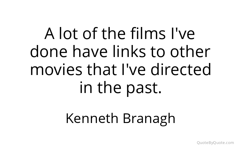 Preview image for this quote by Kenneth Branagh