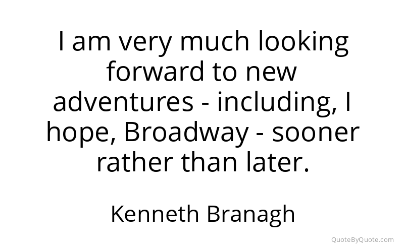 Preview image for this quote by Kenneth Branagh