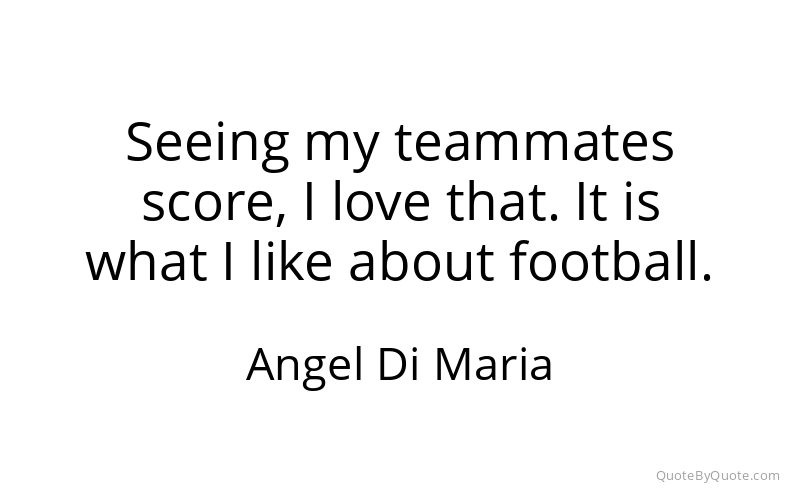 Preview image for this quote by Angel Di Maria
