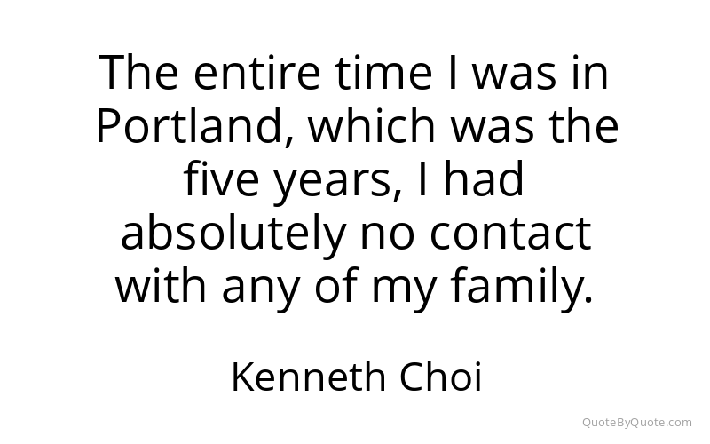 Preview image for this quote by Kenneth Choi