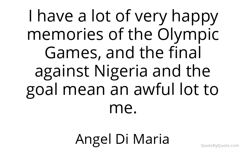 Preview image for this quote by Angel Di Maria