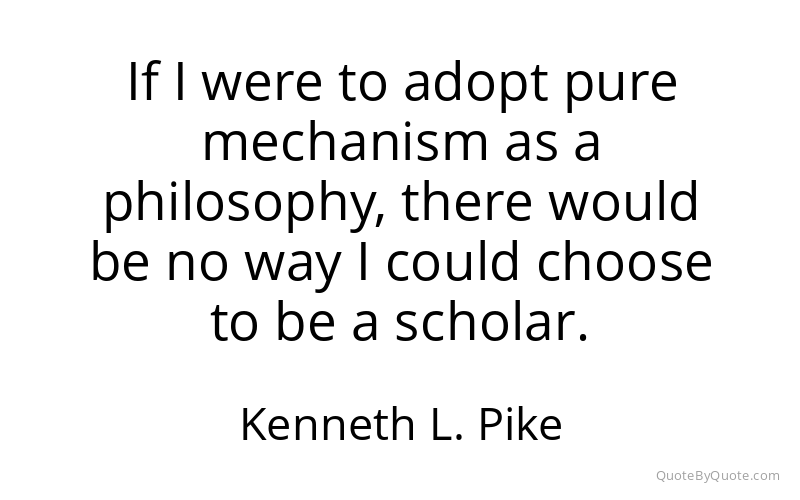 Preview image for this quote by Kenneth L. Pike