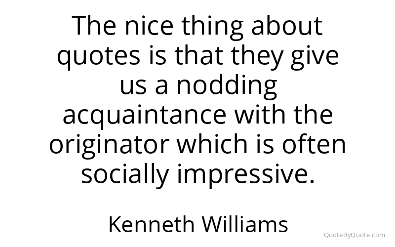 Preview image for this quote by Kenneth Williams