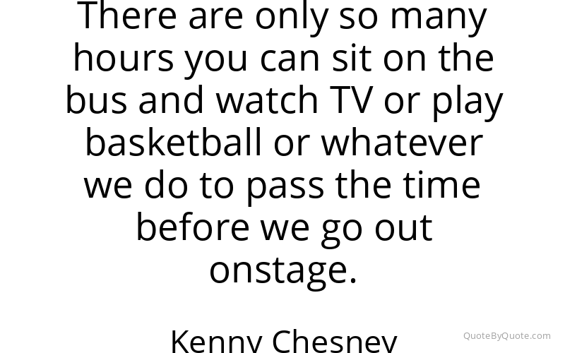 Preview image for this quote by Kenny Chesney