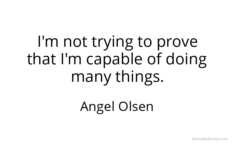 Preview image for this quote by Angel Olsen