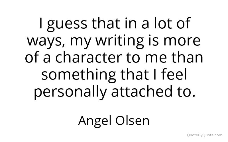 Preview image for this quote by Angel Olsen