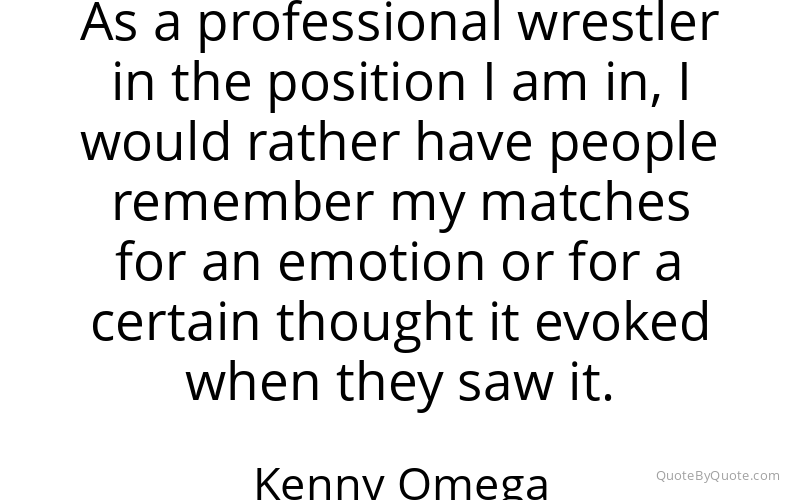 Preview image for this quote by Kenny Omega