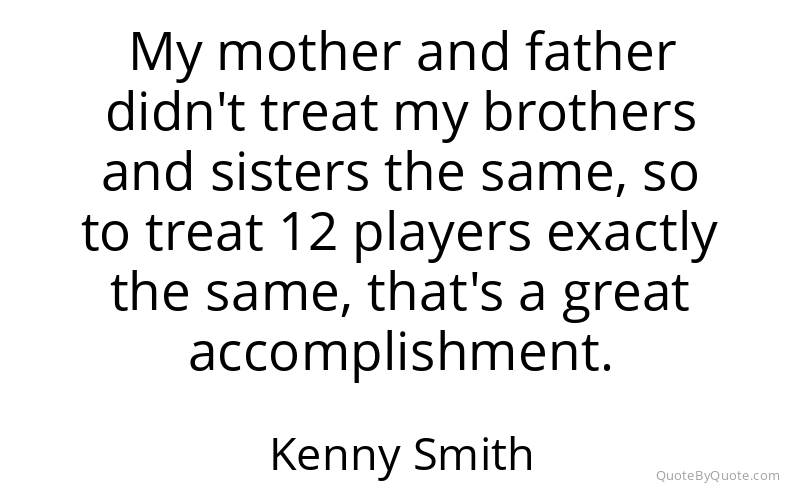 Preview image for this quote by Kenny Smith