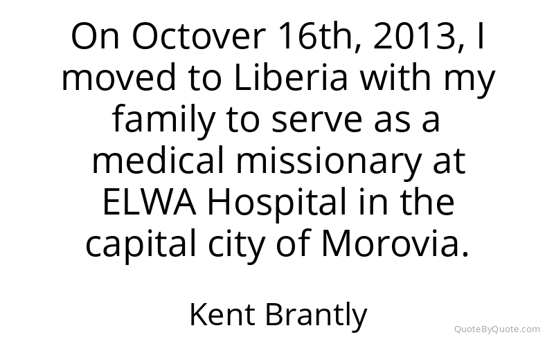 Preview image for this quote by Kent Brantly