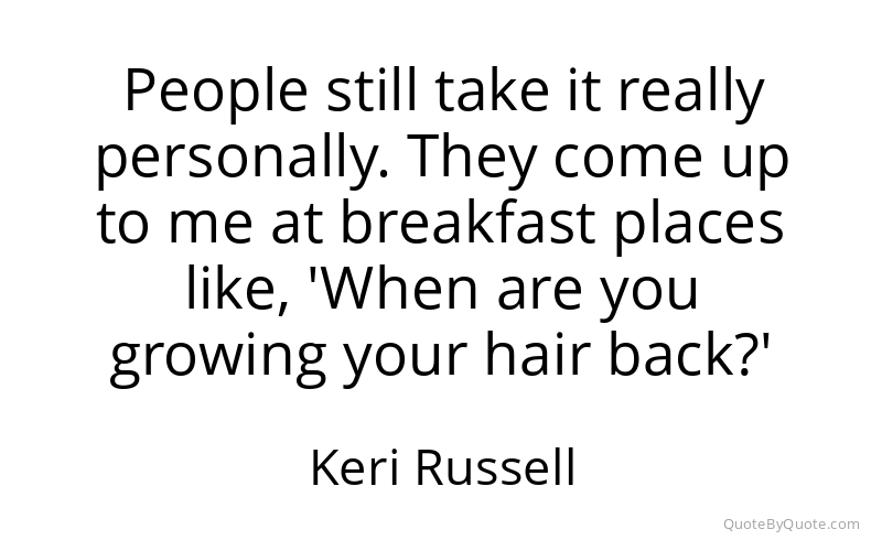 Preview image for this quote by Keri Russell