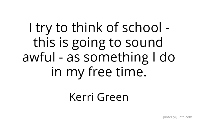 Preview image for this quote by Kerri Green