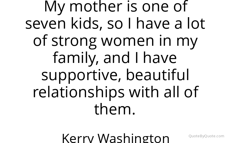 Preview image for this quote by Kerry Washington