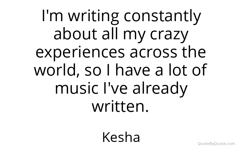 Preview image for this quote by Kesha