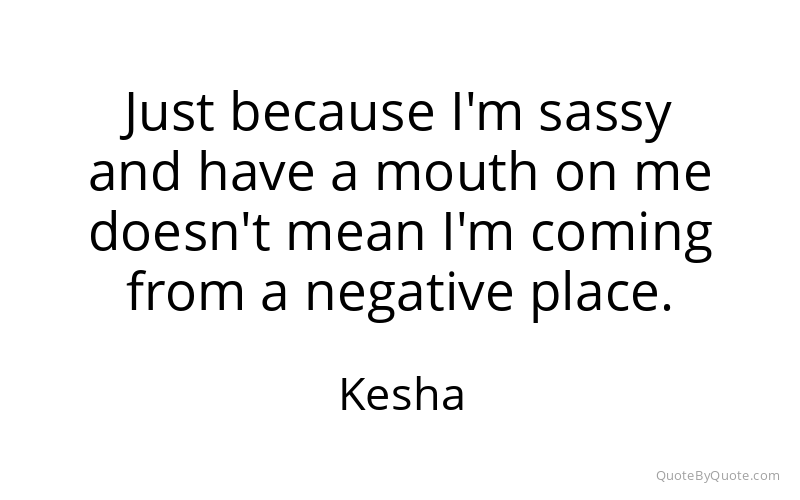 Preview image for this quote by Kesha
