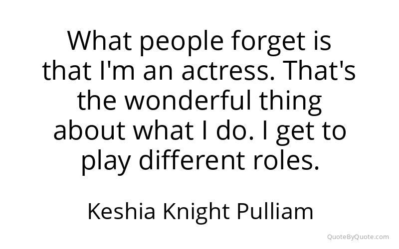 Preview image for this quote by Keshia Knight Pulliam
