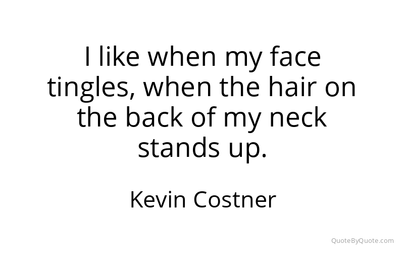 Preview image for this quote by Kevin Costner