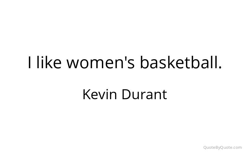 Preview image for this quote by Kevin Durant